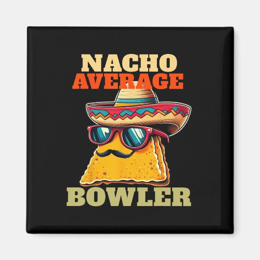 Einzigartig Nacho Average Bowler Zehn Button Bowle Magnet (Vorne)