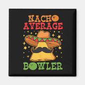 Einzigartig Nacho Average Bowler Zehn Button Bowle Magnet (Vorne)