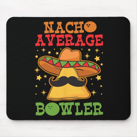 Einzigartig Nacho Average Bowler Zehn Button Bowle Mousepad (Vorne)