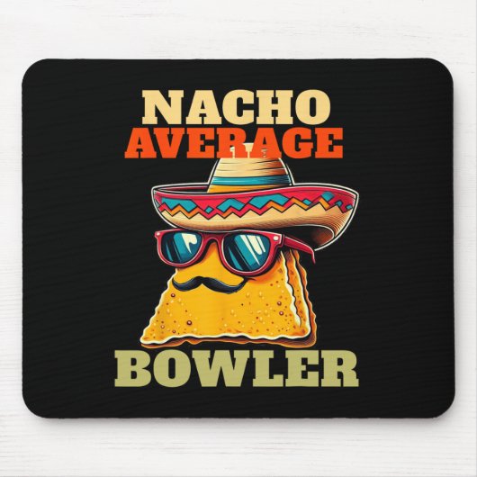Einzigartig Nacho Average Bowler Zehn Button Bowle Mousepad (Vorne)