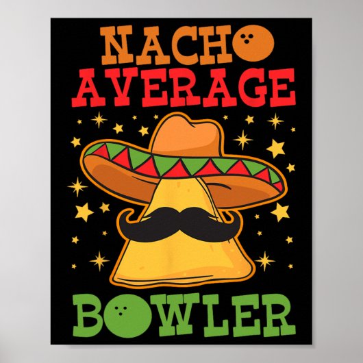 Einzigartig Nacho Average Bowler Zehn Button Bowle Poster (Vorne)
