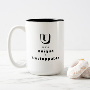 Einzigartig und Unaufhaltsam U - Personalisierter  Zweifarbige Tasse