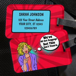 Einzigartig Wir haben alle Gepäck got, aber das is Gepäckanhänger