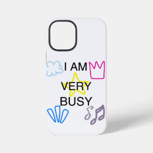 Einzigartige Designs Ich bin sehr beschäftigt iPhone 12 Mini Hülle