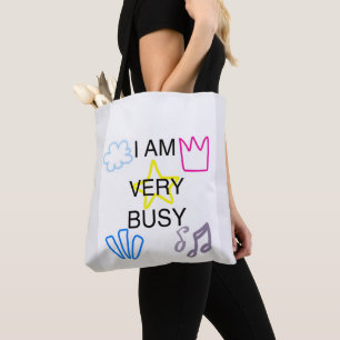 Einzigartige Designs Ich bin sehr beschäftigt Tasche