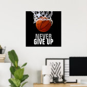 Einzigartige Moderne verzichtet nie auf Basketball Poster (Heimbüro)