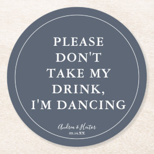 Einzigartige spottige Marine Bitte nimm meinen Dri Runder Pappuntersetzer