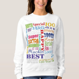 Einzigartige und besondere 100. Geburtstagsgeschen Sweatshirt