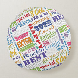 Einzigartige und besondere 80. Geburtstagsgeschenk Rundes Kissen