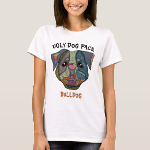Einzigartiger Bulldoghund, hässlicher T - Shirt