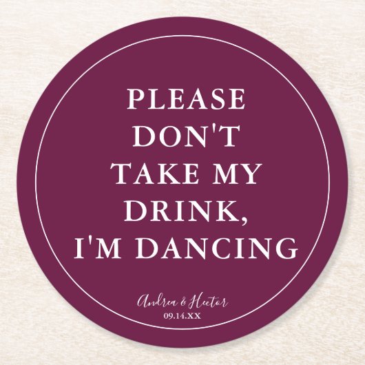 Einzigartiger Pflaumen Bitte nimm meinen Drink nic Runder Pappuntersetzer (Vorderseite)