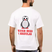 Einzigartiger Pinguin "Niemals ein Regulär gewesen T-Shirt (Rückseite)