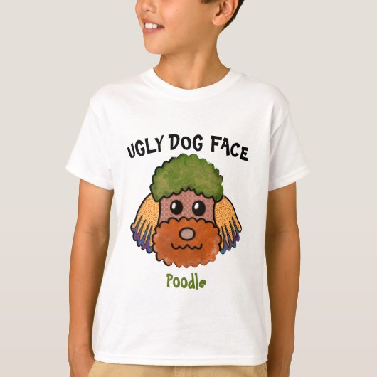 Einzigartiger Poodle hässlicher Hund gegenüber T - T-Shirt (Vorderseite)