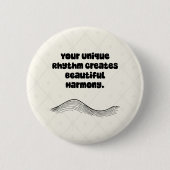 Einzigartiger Rhythmus Schöne Harmonie Neurodivers Button (Vorderseite)