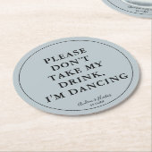 Einzigartiges Dusty Blue Bitte nimm meinen Drink n Runder Pappuntersetzer (Angewinkelt)