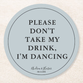 Einzigartiges Dusty Blue Bitte nimm meinen Drink n Runder Pappuntersetzer