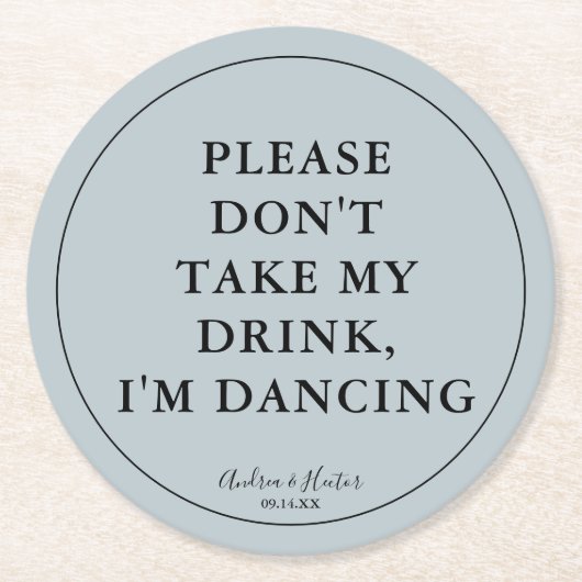 Einzigartiges Dusty Blue Bitte nimm meinen Drink n Runder Pappuntersetzer (Vorderseite)