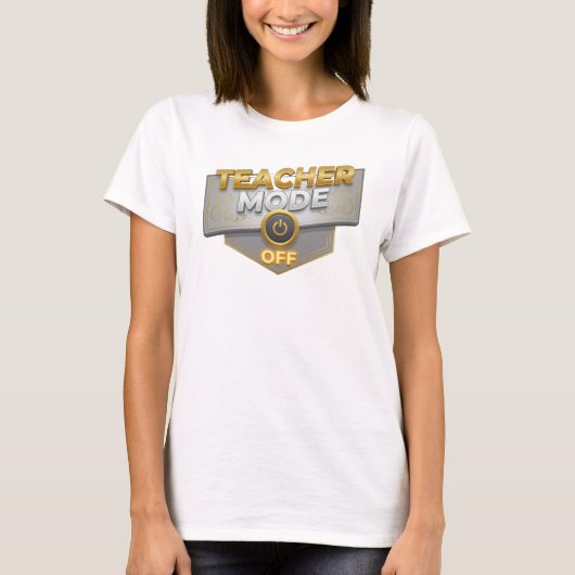 Einzigartiges Gold TEACH MODE OFF Statement Design T-Shirt (Vorderseite)