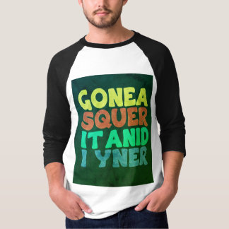 "Einzigartiges und kühnes Slogan-T-Shirt: GONEA SQ T-Shirt