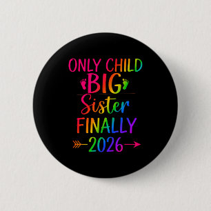 Einziges Kind läuft 2026 aus, zur großen Schwester Button