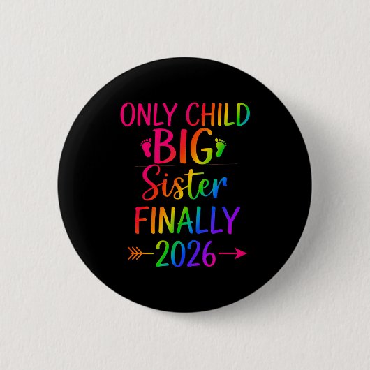 Einziges Kind läuft 2026 aus, zur großen Schwester Button (Vorderseite)
