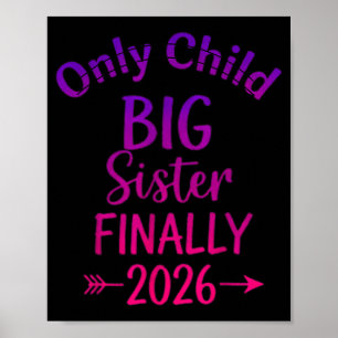 Einziges Kind läuft 2026 aus, zur großen Schwester Poster