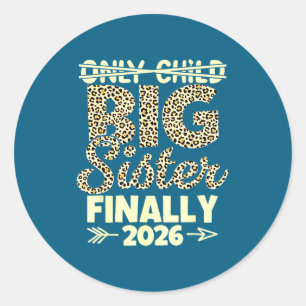 Einziges Kind läuft 2026 aus, zur großen Schwester Runder Aufkleber