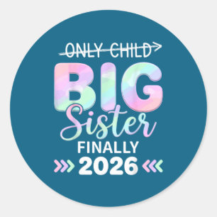 Einziges Kind läuft 2026 aus zur großen Schwester Runder Aufkleber