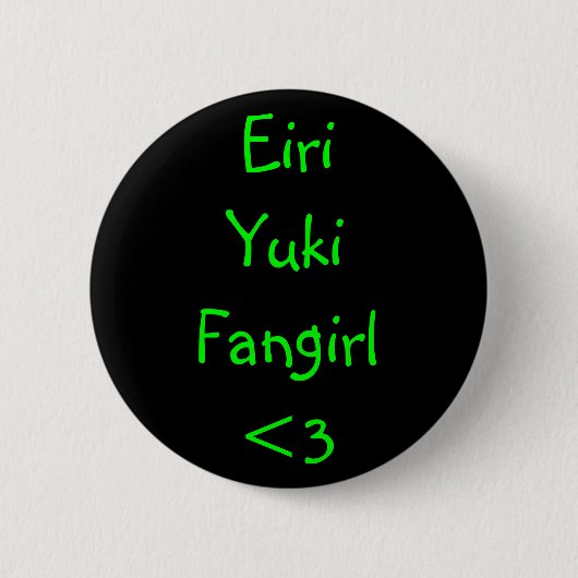 Eiri Yuki Fangirl <3 Button (Vorderseite)