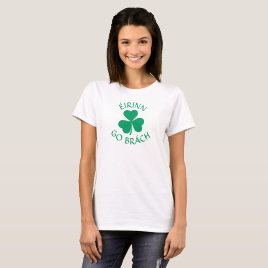 Éirinn Go Brách Irish Gaelic Kleeblatt T-Shirt (Vorne ganz)