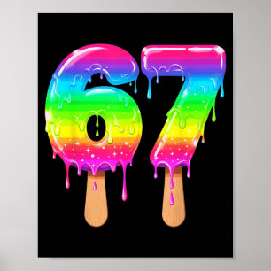 Eis 6 7 Sechs Sieben Meme 67 Gen Alpha Lustiger Sl Poster