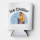Eis Chillin". Fischer, Außenstehende, Eisfischerei Dosenkühler (Vorderseite)