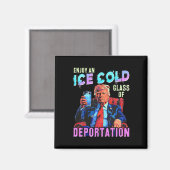 Eis genießt ein eiskaltes Gl der Deportation Magnet (Vorderseite/Rückseite)
