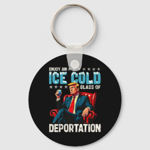 Eis genießt ein eiskaltes Gl von Deportation Shirt Schlüsselanhänger