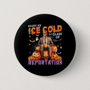 Eis genießt eine Eiskalte GL der Deportation Funny Button