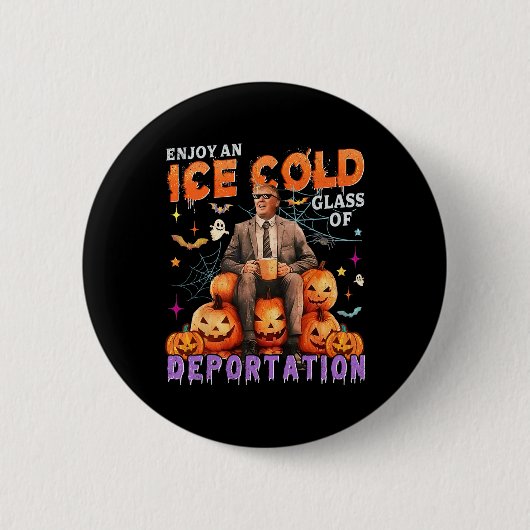 Eis genießt eine Eiskalte GL der Deportation Funny Button (Vorderseite)