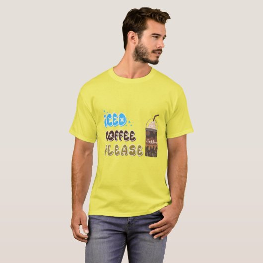 Eis Kaffee bitte T-Shirt (Vorne ganz)