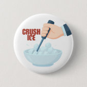 Eis zermalmen button (Vorderseite)