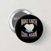 Eisbär macht Erde wieder Cool zum Klimaschutz Button (Vorne & Hinten)