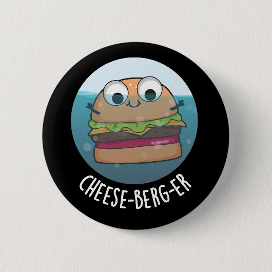 Eisberg-er Funny Cheeseburger Pun Dark BG Button (Vorderseite)