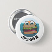 Eisberg Funny Cheeseburger Pun Button (Vorne & Hinten)
