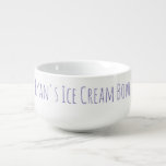 Eiscreme Bowl Funny Novelty Gag Geschenkname Lila Große Suppentasse<br><div class="desc">Für die Person,  die ihr Eis (oder andere Leckerei),  eine große personalisierte Schüssel mit personalisierter Typografie in lila.</div>