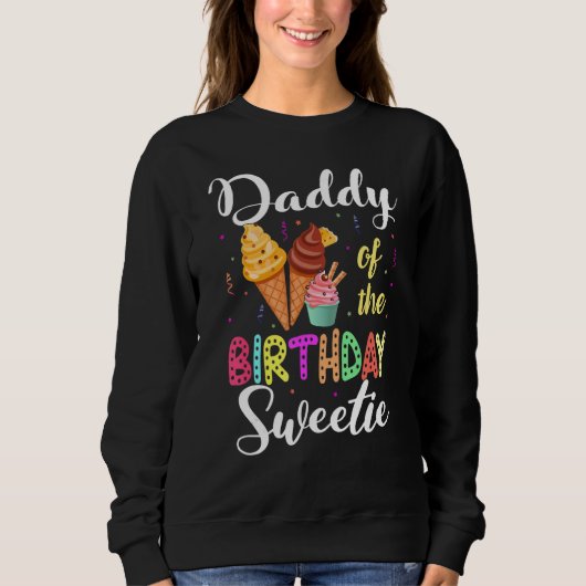 Eiscreme Cones Daddy der Geburtstagssüße Sweatshirt (Vorderseite)