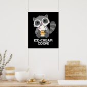 Eiscreme Coon Funny Animal Racoon Pun Dark BG Poster (Küche)