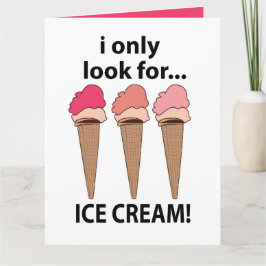 Eiscreme, die ich nur nach Eis suche Karte