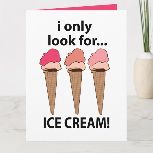 Eiscreme, die ich nur nach Eis suche Karte (Vorderseite)