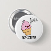 Eiscreme Funny Ice Cone Pun Button (Vorne & Hinten)