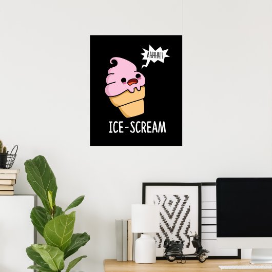 Eiscreme Funny Ice Cone Pun Dark BG Poster (Heimbüro)