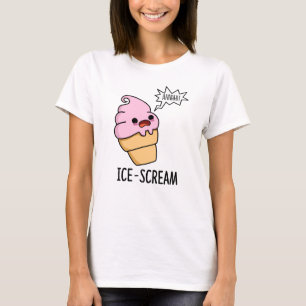 Eiscreme Funny Ice Cone Pun T-Shirt