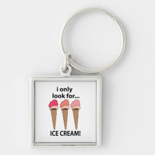 Eiscreme Ich suche nur Eiscreme Schlüsselanhänger